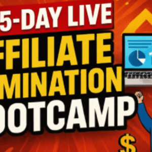 15-Day Live Affiliate Domination Bootcamp